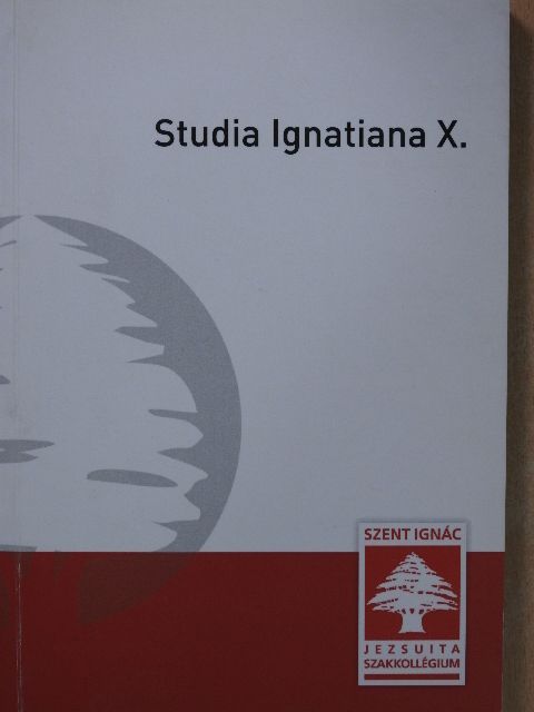 Aujeszky Nóra Ilona - Studia Ignatiana X. [antikvár]