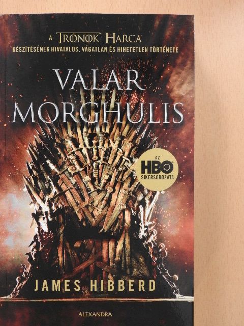 James Hibberd - Valar Morghulis [antikvár]