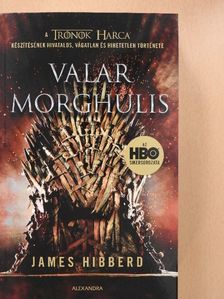 James Hibberd - Valar Morghulis [antikvár]