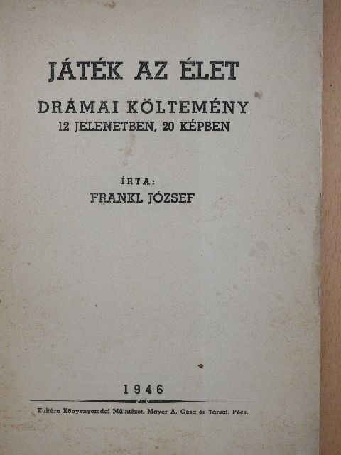 Frankl József - Játék az élet [antikvár]