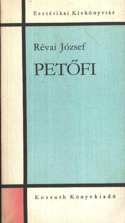 RÉVAI JÓZSEF - Petőfi [antikvár]