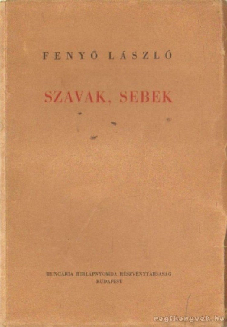 Fenyő László - Szavak, sebek [antikvár]