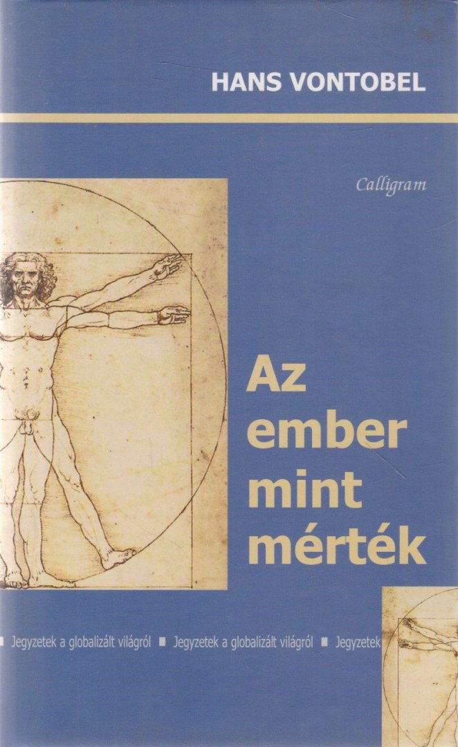 Hans Vontobel - Az ember mint mérték [antikvár]
