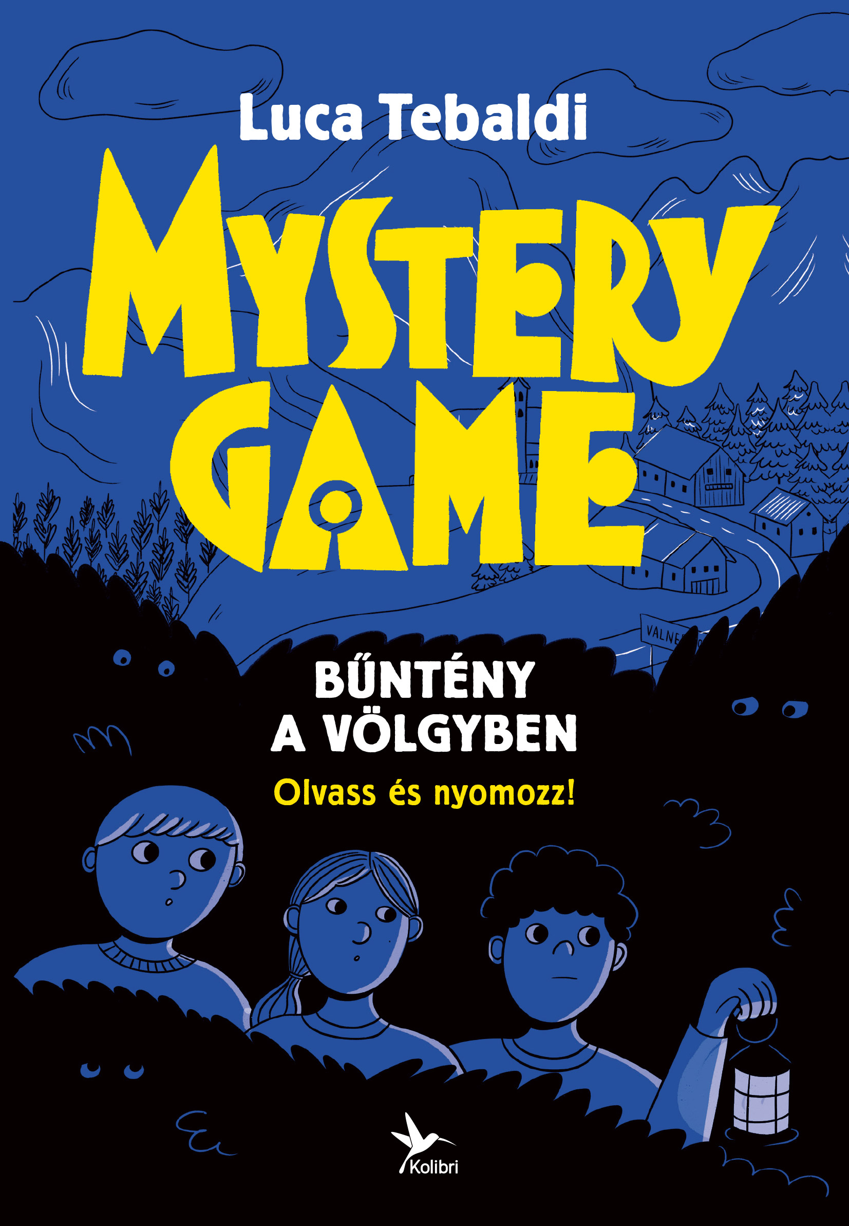 Luca Tebaldi - Mystery Game - Bűntény a völgyben