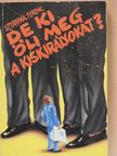 Sztrapák Ferenc - De ki öli meg a kiskirályokat? (dedikált példány) [antikvár]