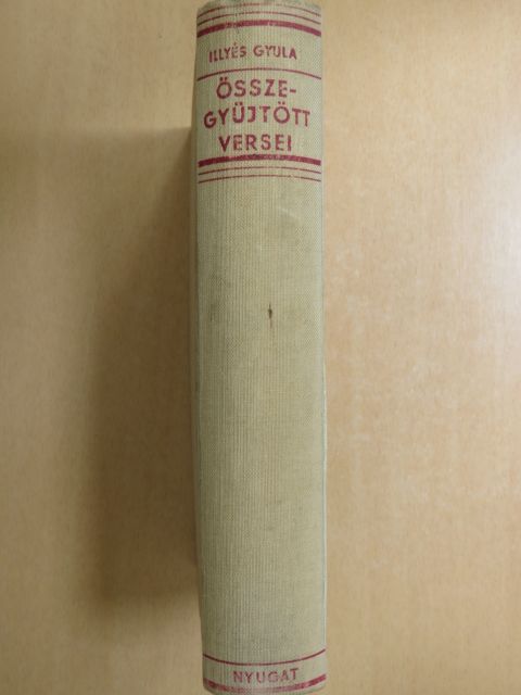 Illyés Gyula - Illyés Gyula Összegyüjtött Versei [antikvár]