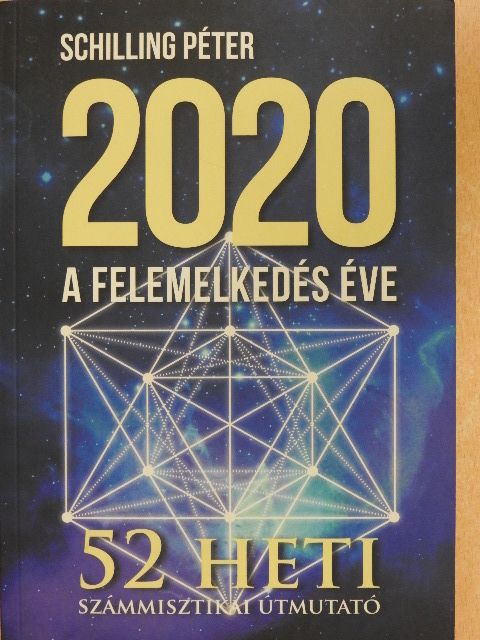 Schilling Péter - 2020 - A felemelkedés éve  [antikvár]