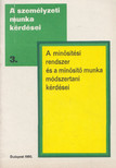 Dr. Gazdag Miklós - A minősítési rendszer és a minősítő munka módszertani kérdései [antikvár]