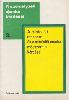 Dr. Gazdag Miklós - A minősítési rendszer és a minősítő munka módszertani kérdései [antikvár]