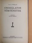 H. G. Wells - Csodálatos történetek [antikvár]