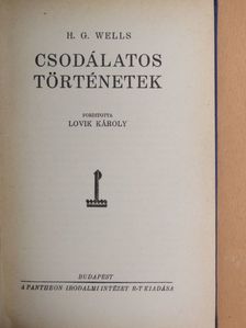 H. G. Wells - Csodálatos történetek [antikvár]