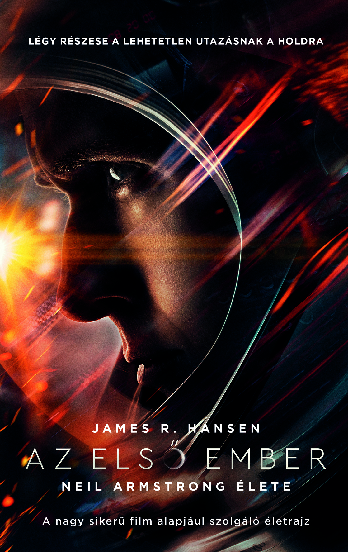 James R. Hansen - Az első ember - Neil Armstrong élete [eKönyv: epub, mobi]