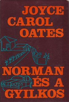 Joyce Carol Oates - Norman és a gyilkos [antikvár]