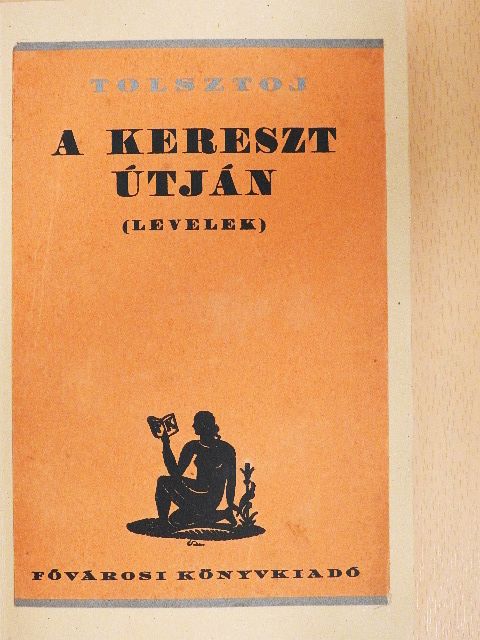L. N. Tolsztoj - A kereszt útján [antikvár]