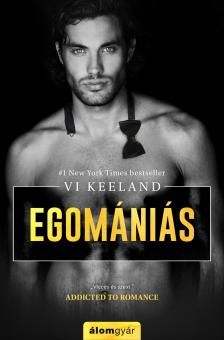 Vi Keeland - Egomániás (újrakiadás) [eKönyv: epub, mobi]
