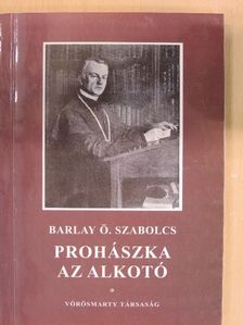 Barlay Ö. Szabolcs - Prohászka az alkotó [antikvár]