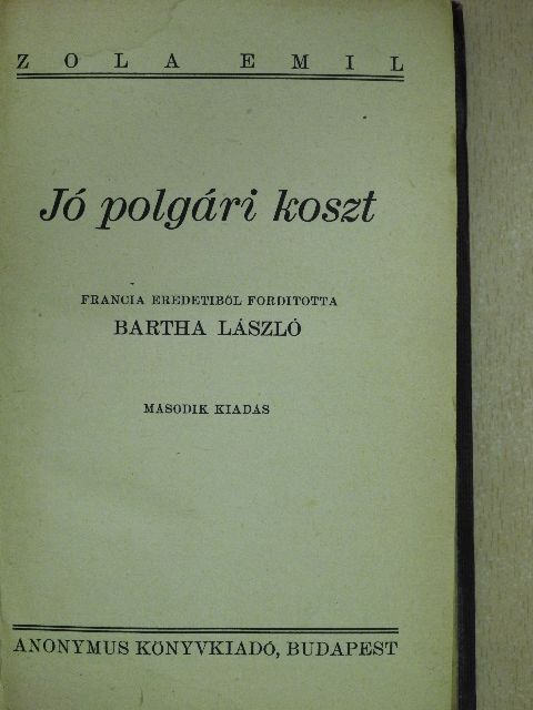 Émile Zola - Jó polgári koszt [antikvár]