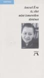 Ancsel Éva - Az élet mint ismeretlen történet [antikvár]