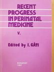 B. Salvadori - Recent Progress in Perinatal Medicine V. [antikvár]
