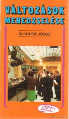Kocsis József - Változások menedzselése [antikvár]