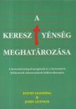 David Gooding, John Lennox - A kereszténység meghatározása [antikvár]