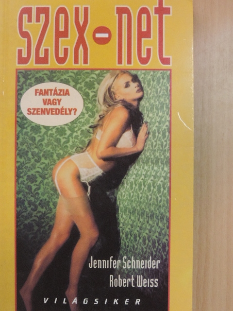 Jennifer Schneider - Szex-net [antikvár]