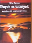 Viktor Farkas - Tények és talányok [antikvár]