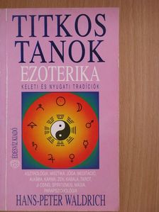 Hans-Peter Waldrich - Ezoterika - Titkos tanok [antikvár]
