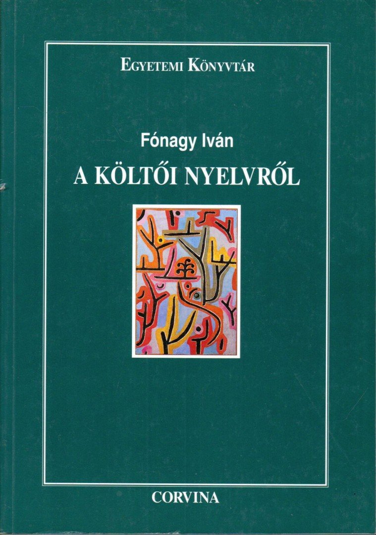FÓNAGY IVÁN - A költői nyelvről [antikvár]