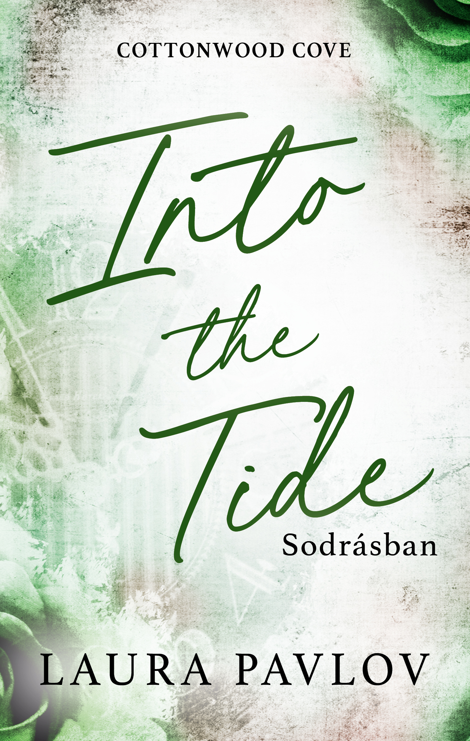 Laura Pavlov - Into the Tide - Sodrásban