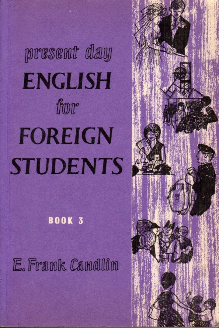 Candlin, E. Frank - Present Day English for Foreign Students Book 3 [antikvár]