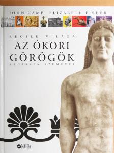 Elizabeth Fisher - Az ókori görögök [antikvár]