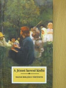 Ady Endre - A Jézust kereső kisfiú [antikvár]