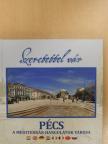 Szeretettel vár Pécs [antikvár]