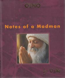 OSHO - Notes of a Madman [antikvár]
