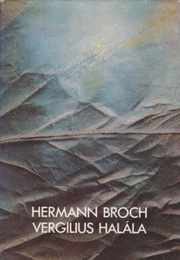 Broch, Hermann - Vergilius halála [antikvár]