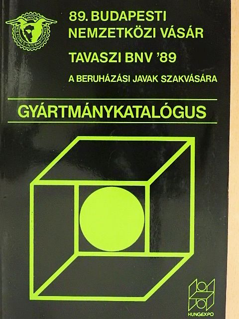 89. Budapesti Nemzetközi Vásár - Gyártmánykatalógus [antikvár]