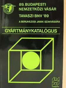89. Budapesti Nemzetközi Vásár - Gyártmánykatalógus [antikvár]