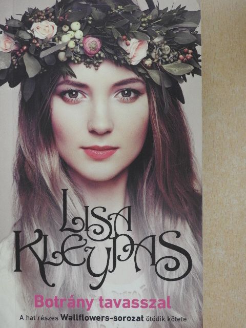 Lisa Kleypas - Botrány tavasszal [antikvár]