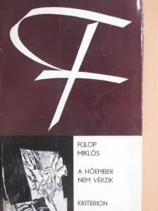Fülöp Miklós - A hóember nem vérzik [antikvár]