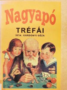Gárdonyi Géza - Nagyapó tréfái [antikvár]