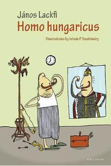 LACKFI JÁNOS - Homo hungaricus