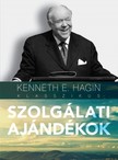 KENNETH E. HAGIN - Szolgálati ajándékok [eKönyv: epub, mobi]