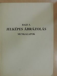 Szatmáry Béla - Rajz 5. - Munkalapok [antikvár]