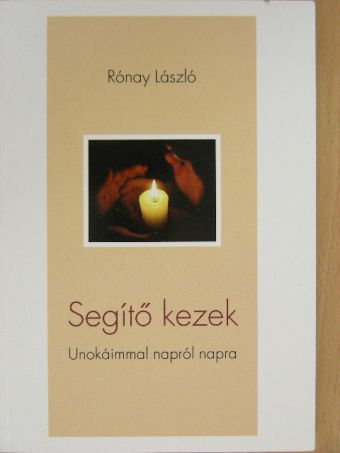 Rónay László - Segítő kezek [antikvár]