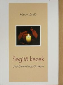 Rónay László - Segítő kezek [antikvár]
