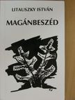 Litauszky István - Magánbeszéd [antikvár]