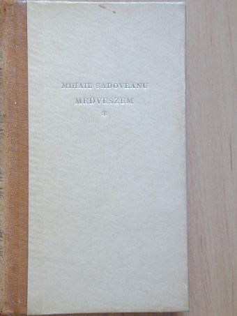 Mihail Sadoveanu - Medveszem [antikvár]