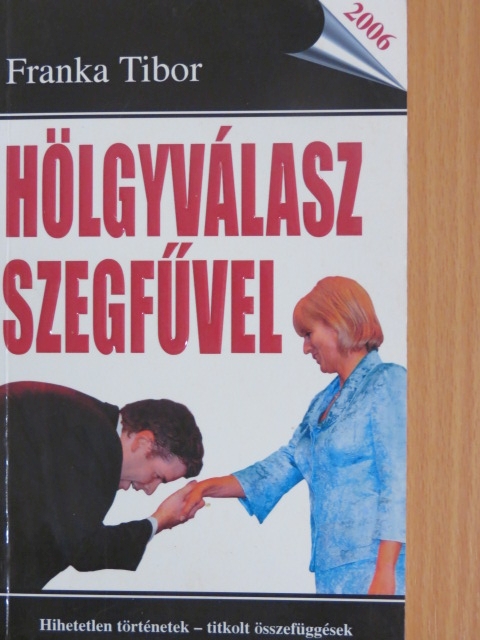 Franka Tibor - Hölgyválasz szegfűvel [antikvár]