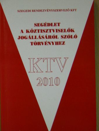 Segédlet a köztisztviselők jogállásáról szóló törvényhez [antikvár]